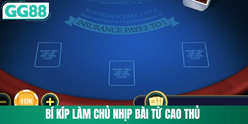 Bí kíp làm chủ nhịp bài từ người giàu kinh nghiệm