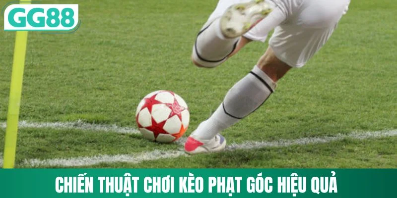 Chiến thuật chơi kèo phạt góc hiệu quả